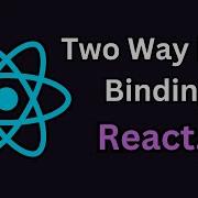 Глубокое погружение в двустороннюю привязку данных в React Js урок 5