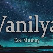 Ece Mumay Vanilya Sözleri Lyrics