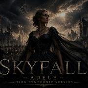 Adele Skyfall Dark Orchestra Cover Epic Female Version