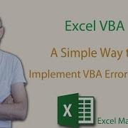 A Simple Way To Implement VBA Error Handling