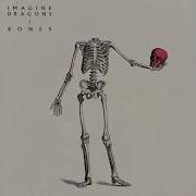 Bones Imagine Dragons Extended Edit