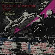 VA Give Us A Future Vol II TR Punk Compilation Full Album 2025