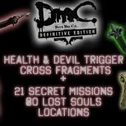 DmC DE Health Cross Devil Trigger Fragments Secret Missions Lost Souls And More Guide