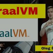 Ten Things You Can Do With GraalVM Oleg Šelajev