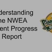 Understanding The NWEA Student Progress Report