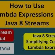 How To Use Lambda Expressions In Java 8 Streams Java 8 Streams Streams In Java 8
