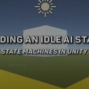 Building An Idle State Finite State Machines In Unity 2 Table Flip Games