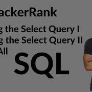 Sql Interview Question Hackerrank Sql Revising The Select Query I Revising The Select Query II