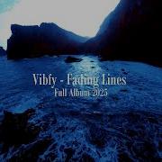Vibfy Fading Lines DJ Set Full Album 2025