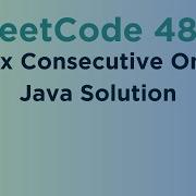Max Consecutive Ones Leet Code 485 Java Solution