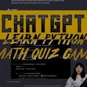 Learn Python With ChatGPT Math Quiz Game