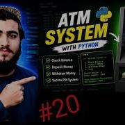 20 Build An ATM Machine In Python From Scratch Python Real Project