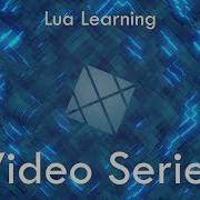 Lua Learning Series Intro