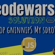 Codewars Stop GninnipS My SdroW JavaScript