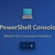 PowerShell Console Tutorial Navigate Customize Your Command Interface For Beginners