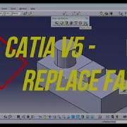 REPLACE FACE IN CATIA V5