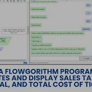Design A Flowgorithm Program That Calculates Sales Tax Total Subtotal And Total Cost Of Tickets