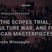 1925 The Scopes Trial The Culture War And Four American Masterpieces