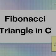 Fibonacci Triangle In C Interview Programs Program 19
