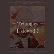 AGOSTI Triangles Slowed Reverb