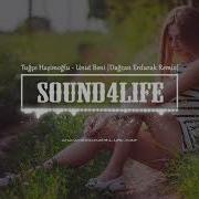 Tuğçe Haşimoğlu Unut Beni Dağcan Erdurak Remix