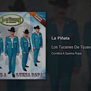 La Piñata Los Tucanes De Tijuana Audio Oficial