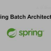 Spring Batch Architecture