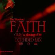 The Weeknd Faith Extended Mix Oxcyheim QMM