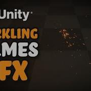 Fire VFX In Unity Amber Sparkles Turbulences Ashes Particles
