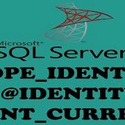 Retrieving Last Generated Identity Column Value In SQL Server Scope Identity VS Identity