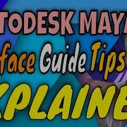 Maya 101 Tutorial For Beginners Complete Interface Guide