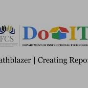 Creating Pathblazer Reports
