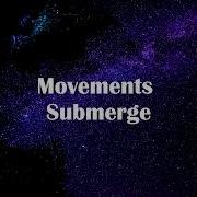 Movements Submerge Sub Español Ingles