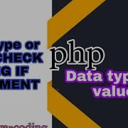 PHP Data Type Or Value Defferent Using If Statement Phpinhindi Phpforbeginners Phpfullcourse