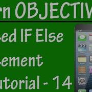 Free Objective C Programming Tutorial For Beginners 14 Nested IF ELSE Statement In Objective C