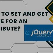 How To Get And Set Value In Attributes Using JQuery Attr Method