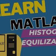 How To Perform Histogram Equilization In Matlab