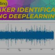Speaker Identification Recognition Using Deeplearning Deeplearning Project Best NLP Project 2022 23