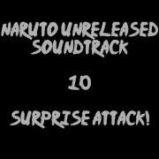 Naruto Unreleased Soundtrack Surprise Attack REDONE