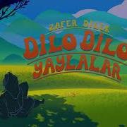 Zafer Dilek Dilo Dilo Yaylalar 1976