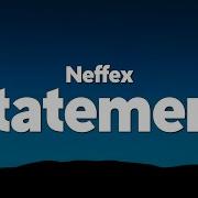 NEFFEX Statement Lyrics