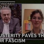 Economic Update How Austerity Paves The Way For Fascism