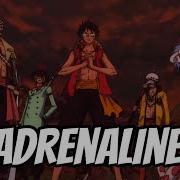 One Piece Stampede AMV Adrenaline