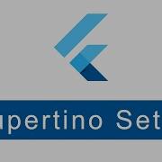 Cupertino Setup Flutter Programming