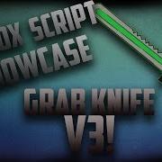 Roblox Script Showcase Grab Knife V3