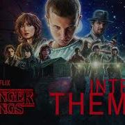 STRANGER THINGS Main Music Theme HQ Extended Version INTRO