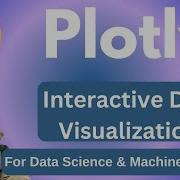 Plotly Tutorial Interactive Data Visualization In Python Step By Step Tutorial