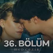 Medcezir 36 Bölüm 4K