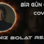 Bir Gün Gelir Kapanırsın Ayaklarıma Deniz Bolat Remix Tiktok