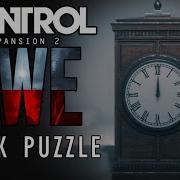 Control AWE DLC Clock Puzzle Location Solution And Reward Control AWE Решение квеста с часами